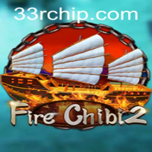 Unveiling FireChibi2: The Thrilling World of Adventure and Strategy